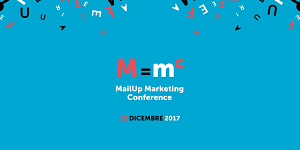 A Milano la 1a MailUp Marketing Conference