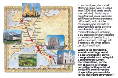 Perché lungo la via Fancigena non si investe in servizi a supporto dei pellegrini e camminatori europei?