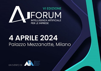 Torna il 4 aprile 2024 la sesta edizione di AI Forum
