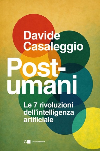 “Post-umani”: il nuovo libro di Davide Casaleggio
